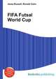 FIFA Futsal World Cup, Jesse Russell,Ronald Cohn 