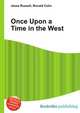 Once Upon a Time in the West, Jesse Russell,Ronald Cohn 
