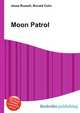 Moon Patrol, Jesse Russell,Ronald Cohn 