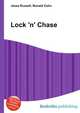 Lock 'n' Chase, Jesse Russell,Ronald Cohn 