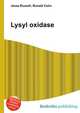 Lysyl oxidase, Jesse Russell,Ronald Cohn 