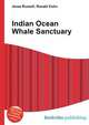 Indian Ocean Whale Sanctuary, Jesse Russell,Ronald Cohn 
