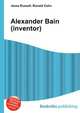Alexander Bain (inventor), Jesse Russell,Ronald Cohn 