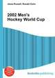 2002 Men's Hockey World Cup, Jesse Russell,Ronald Cohn 