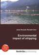Environmental impact of shipping, Jesse Russell,Ronald Cohn 