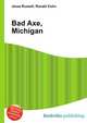 Bad Axe, Michigan, Jesse Russell,Ronald Cohn 