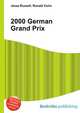 2000 German Grand Prix, Jesse Russell,Ronald Cohn 