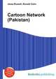 Cartoon Network (Pakistan), Jesse Russell,Ronald Cohn 