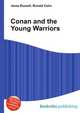 Conan and the Young Warriors, Jesse Russell,Ronald Cohn 