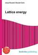Lattice energy, Jesse Russell,Ronald Cohn 