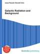 Galactic Radiation and Background, Jesse Russell,Ronald Cohn 