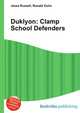 Duklyon: Clamp School Defenders, Jesse Russell,Ronald Cohn 