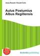 Aulus Postumius Albus Regillensis, Jesse Russell,Ronald Cohn 