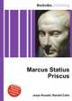 Marcus Statius Priscus, Jesse Russell,Ronald Cohn 