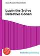 Lupin the 3rd vs Detective Conan, Jesse Russell,Ronald Cohn 