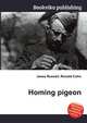 Homing pigeon, Jesse Russell,Ronald Cohn 