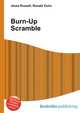 Burn-Up Scramble, Jesse Russell,Ronald Cohn 