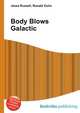 Body Blows Galactic, Jesse Russell,Ronald Cohn 