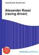 Alexander Rossi (racing driver), Jesse Russell,Ronald Cohn 