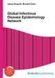 Global Infectious Disease Epidemiology Network, Jesse Russell,Ronald Cohn 