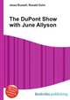 The DuPont Show with June Allyson, Jesse Russell,Ronald Cohn 