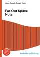 Far Out Space Nuts, Jesse Russell,Ronald Cohn 