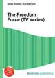 The Freedom Force (TV series), Jesse Russell,Ronald Cohn 