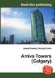Arriva Towers (Calgary), Jesse Russell,Ronald Cohn 