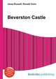 Beverston Castle, Jesse Russell,Ronald Cohn 