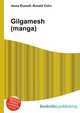 Gilgamesh (manga), Jesse Russell,Ronald Cohn 
