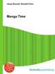 Manga Time, Jesse Russell,Ronald Cohn 