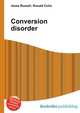 Conversion disorder, Jesse Russell,Ronald Cohn 