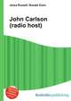 John Carlson (radio host), Jesse Russell,Ronald Cohn 