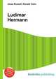 Ludimar Hermann, Jesse Russell,Ronald Cohn 