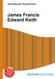 James Francis Edward Keith, Jesse Russell,Ronald Cohn 