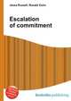 Escalation of commitment, Jesse Russell,Ronald Cohn 