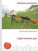 Light machine gun, Jesse Russell,Ronald Cohn 