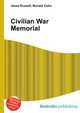 Civilian War Memorial, Jesse Russell,Ronald Cohn 