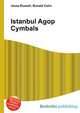 Istanbul Agop Cymbals, Jesse Russell,Ronald Cohn 
