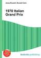 1970 Italian Grand Prix, Jesse Russell,Ronald Cohn 