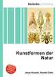 Kunstformen der Natur, Jesse Russell,Ronald Cohn 