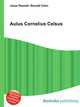 Aulus Cornelius Celsus, Jesse Russell,Ronald Cohn 