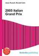 2005 Italian Grand Prix, Jesse Russell,Ronald Cohn 