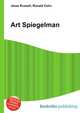 Art Spiegelman, Jesse Russell,Ronald Cohn 