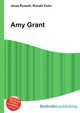 Amy Grant, Jesse Russell,Ronald Cohn 