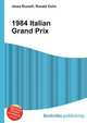 1984 Italian Grand Prix, Jesse Russell,Ronald Cohn 