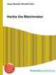 Herbie the Matchmaker, Jesse Russell,Ronald Cohn 