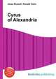 Cyrus of Alexandria, Jesse Russell,Ronald Cohn 