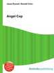 Angel Cop, Jesse Russell,Ronald Cohn 