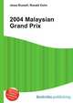 2004 Malaysian Grand Prix, Jesse Russell,Ronald Cohn 